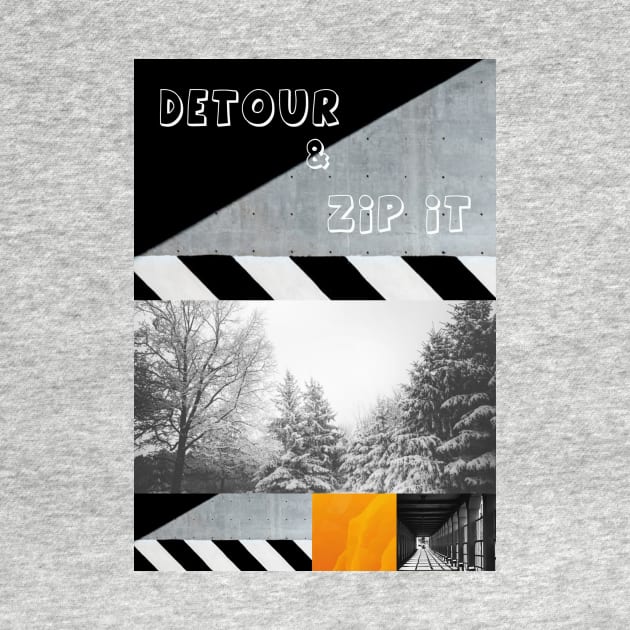 Zip it  Detour by EnglishTi